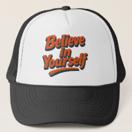 Glauben Sie an sich selbst - 3D kühne Typografie Truckerkappe