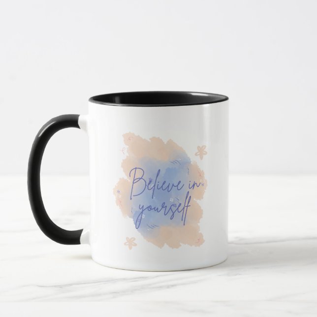 Glauben Sie an sich selbst Inspiration Tasse (Links)