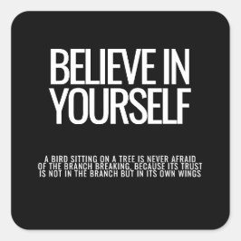 Glauben Sie an sich selbst - Motivierend Aufkleber