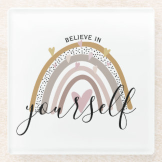 Glauben Sie an sich selbst positive Affirmation Re Glasuntersetzer