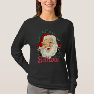 Glauben Sie an Weihnachten Santa Vintage Retro T-Shirt
