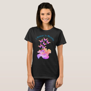 Glauben Sie an Wunder Hibiskus Blume Schmetterling T-Shirt