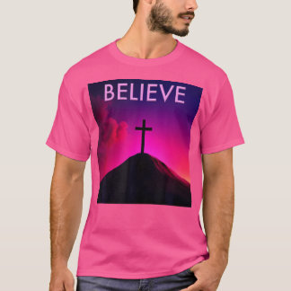 Glauben Sie Christlichen Kreuzglauben Jesus Christ T-Shirt