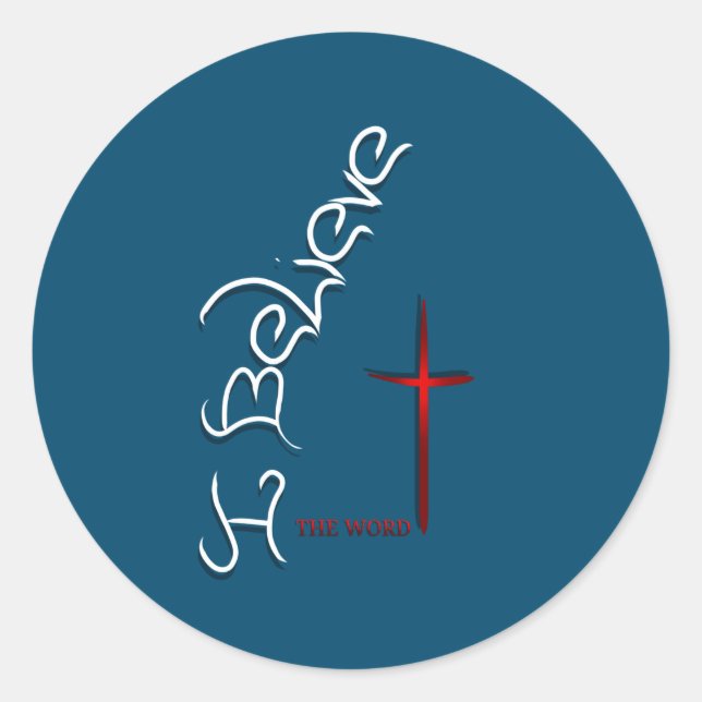 Glauben Sie das Wort Gottes Runder Aufkleber (Vorderseite)