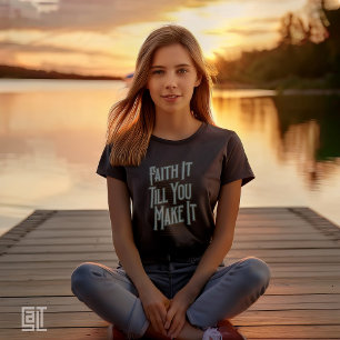 Glauben Sie es, bis Sie es NOTW Christlich Inspira T-Shirt