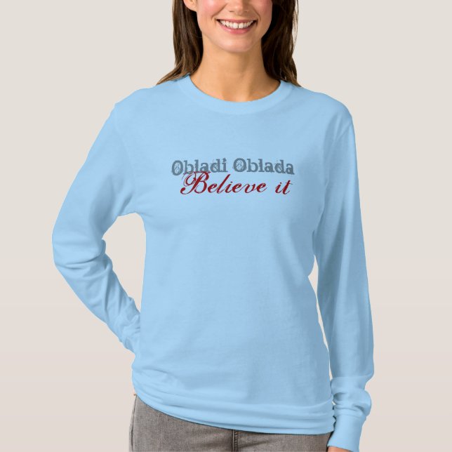 Glauben Sie es T-Shirt (Vorderseite)
