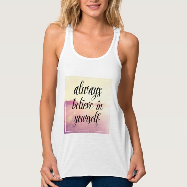 Glauben Sie immer an selbst 2 Tank Top (Vorderseite)