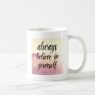 Glauben Sie immer an selbst 2 Tasse