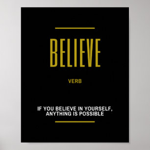 Glauben Sie inspirierendes Zitat Poster
