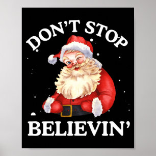 Glauben Sie nicht an Santa Lustiges Santa Claus Ge Poster