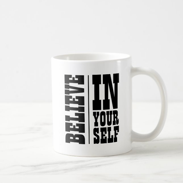 GLAUBEN SIE SICH AN DIE WEISSE TYPOGRAPHIE KAFFEETASSE (Rechts)
