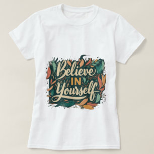 GLAUBEN SIE SICH IN IHREM TYPOGRAFISCHEN T - Shirt