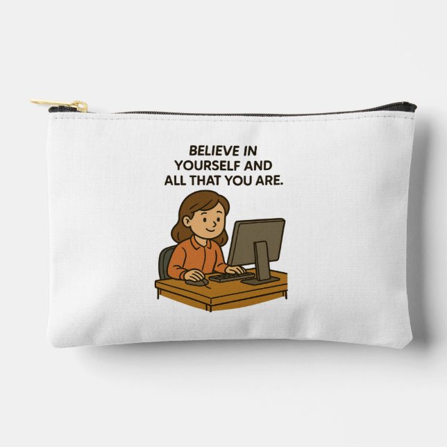 GLAUBEN SIE SICH UND ALLES, WAS SIE SIND ZUBEHÖRTASCHE (Vorderseite)