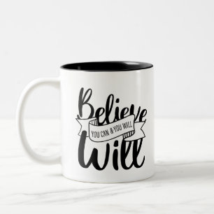 Glauben Sie, Sie können und Sie werden Gospel-Graf Zweifarbige Tasse