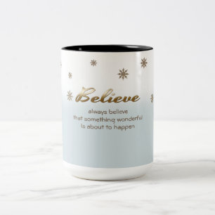 Glauben Sie. Tasse für Weihnachtsgeschenke