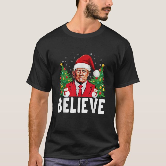 Glauben Sie Trump Weihnachten Weihnachten Matching T-Shirt (Vorderseite)
