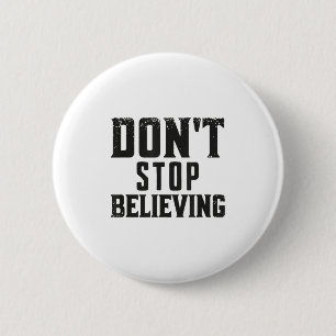 Glauben Sie weiter Motivations Button