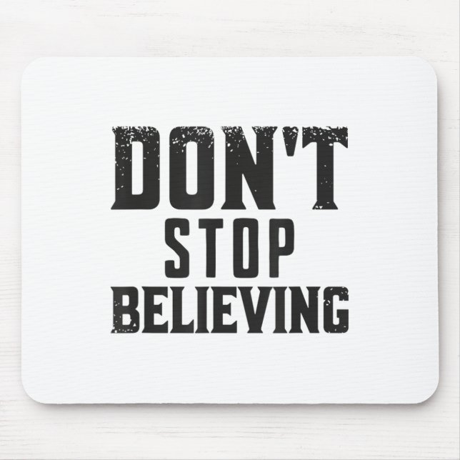 Glauben Sie weiter Motivations  Mousepad (Vorne)