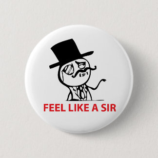Glauben Sie wie ein Sir Button