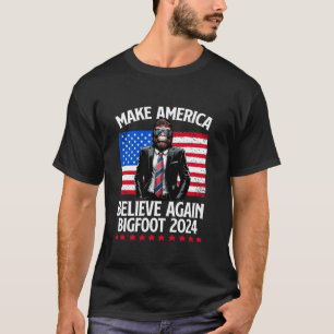 Glauben Sie wieder Abstimmung Bigfoot 2024 Wahl Sa T-Shirt