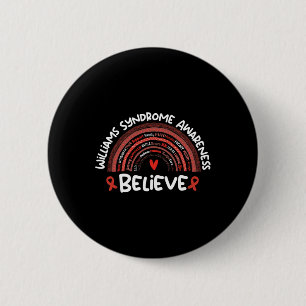 Glauben Sie Williams-Syndrom-Bewusstseinsmonat Button