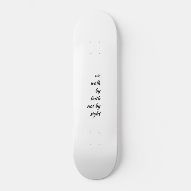 Glauben-Skateboard Skateboard (Vorderseite)
