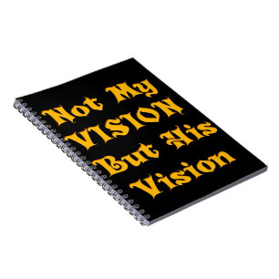 Glaubensbasierte Textkunst: Nicht meine Vision, so Notizblock