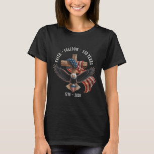 Glaubensfreiheit 250 Jahre 1776-2026 Christliches T-Shirt