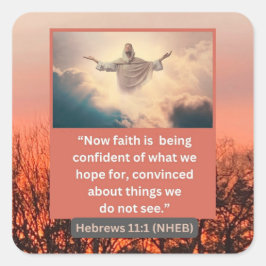 Glaubensnachricht - Bibelverse - Hebräische 11-1 - Quadratischer Aufkleber