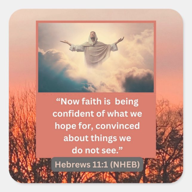 Glaubensnachricht - Bibelverse - Hebräische 11-1 - Quadratischer Aufkleber (Vorderseite)