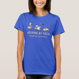 Glaubensschritte T-Shirt