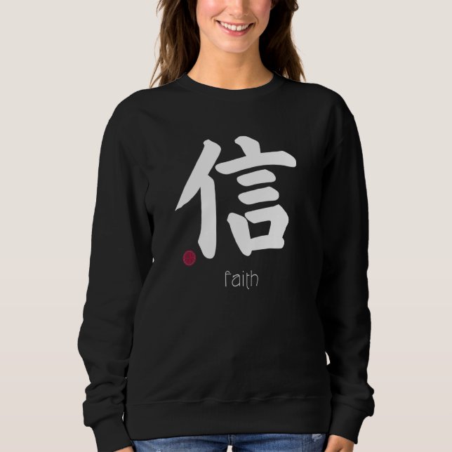 Glaubensstichtliches Kanji in japanischem Buchstab Sweatshirt (Vorderseite)