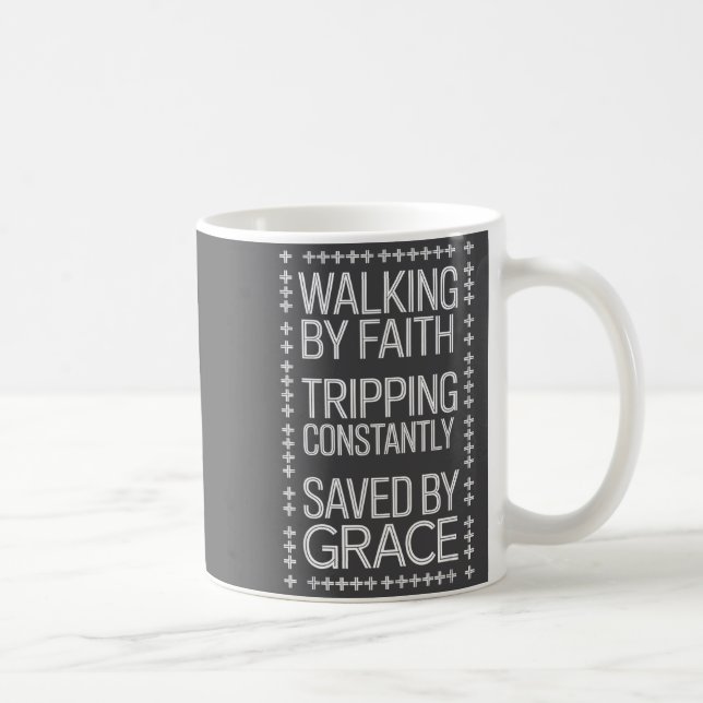 Glaubenswandern Ständig durch Gnade gerettet  Kaffeetasse (Rechts)