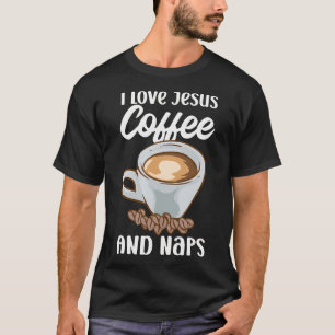 Gläubige ich liebe Jesus Kaffee und Nickerchen Lus T-Shirt