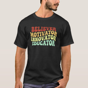 Gläubiger Motivator Innovator Erzieher Lehrer Retr T-Shirt