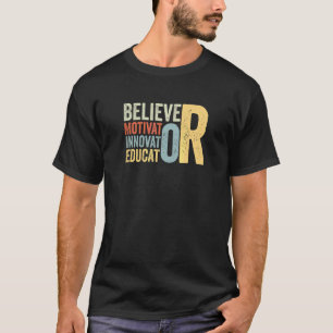 Gläubiger Motivator Innovator Erzieher Lehrer Zit T-Shirt