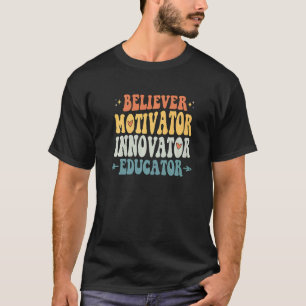 Gläubiger Motivator Innovator Erzieher Lehrer Zurü T-Shirt