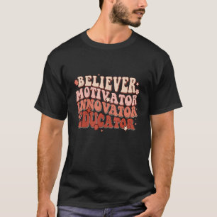 Gläubiger Motivator Innovator Erzieher Retro Lehre T-Shirt