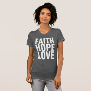 GLAUBWÜRDIGE HOFFNUNG LIEBE Christliche T - Shirt