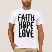 GLAUBWÜRDIGE HOFFNUNG LIEBE Christliche T - Shirt