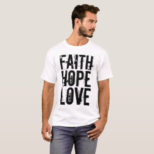GLAUBWÜRDIGE HOFFNUNG LIEBE Christliche T - Shirt