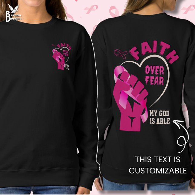 GLAUBWÜRDIGKEIT ÜBER ÄUSSERES Brustkrebs Christlic Sweatshirt (Front pocket/back design for FAITH OVER FEAR breast cancer support with customizable Christian text)