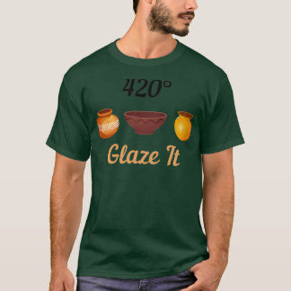 Glaze It Pottery Keramiken Clay 4 T-Shirt