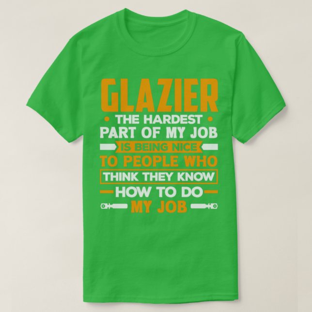 Glazier Window Fitter Funny Quote T-Shirt (Design vorne)