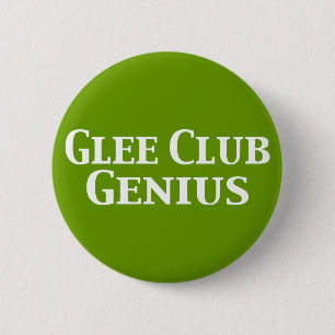 Glee Club Genius Geschenke Button