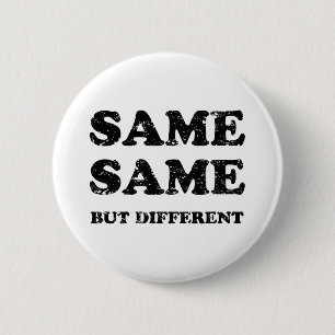 GLEICH GLEICH ABER ANDERS BUTTON