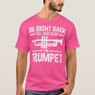 Gleich hinten spiele ich einfach den Trumpet-Trump T-Shirt