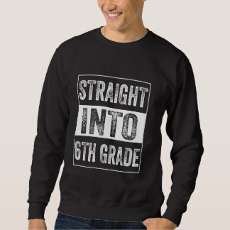 Gleich in die 6. Klasse zurück zur Schule Sweatshirt