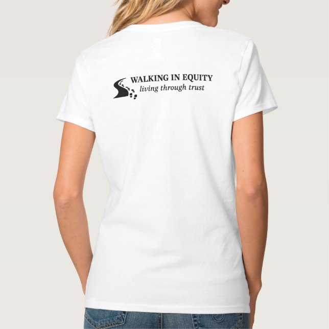 Gleichberechtigt leben, durch Vertrauen gehen T-Shirt (Rückseite)