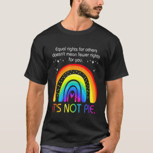 Gleichberechtigung der Bürger und nicht des Kuchen T-Shirt
